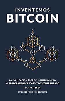 Inventemos Bitcoin - Yan Pritzker