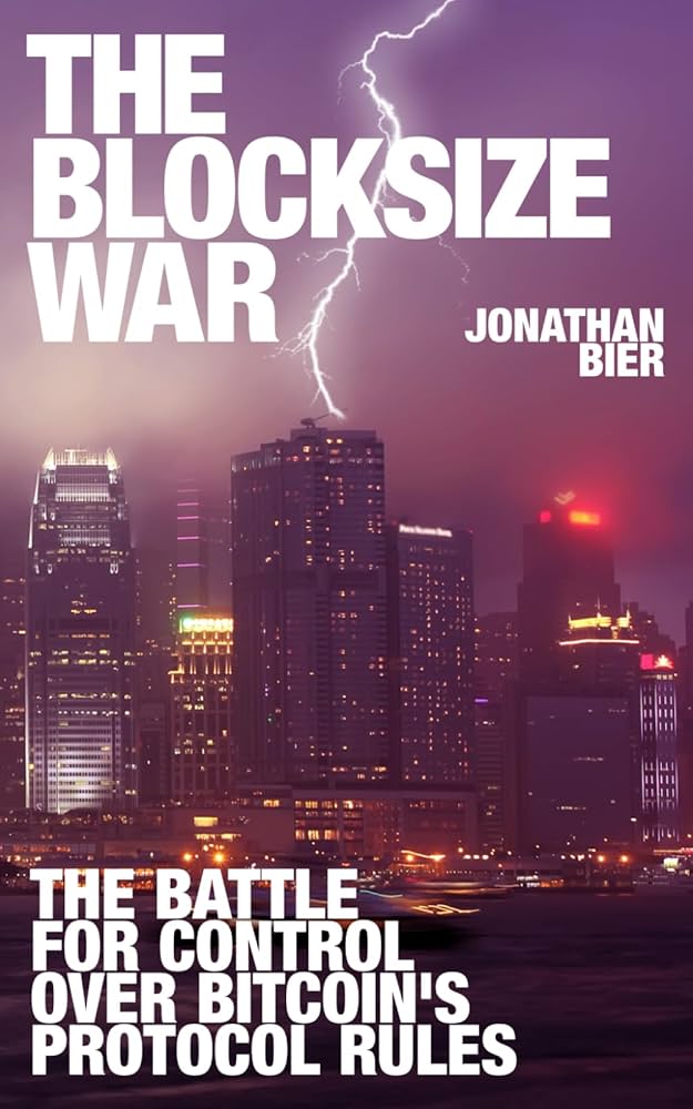 The Blocksize War - Jonathan Bier